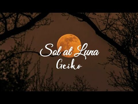 Sol at Luna - Geiko (Lyrics) | Life of Music PH