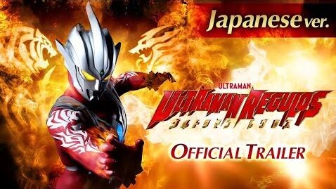Ultraman Regulos - Official Teaser Trailer _ The Origin of Regulos _ Coming Soon ( Japanese Ver.)