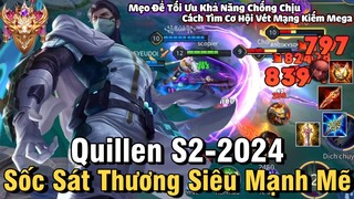 Quillen S2-2024 Liên Quân Mobile | Cách Chơi, Lên Đồ, Phù Hiệu Bảng Ngọc Cho Quillen S2 2024 Đi Rừng