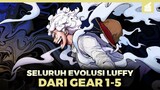 Evolusi Gear Luffy One Piece Dari Dulu Hingga Sekarang | UPDATE 2023