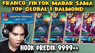 FRANCO TIKTOK mabar sama TOP GLOBAL 1 BALMOND