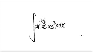 trig integral ∫sin^(-2/3)(x) cos^3(x) dx