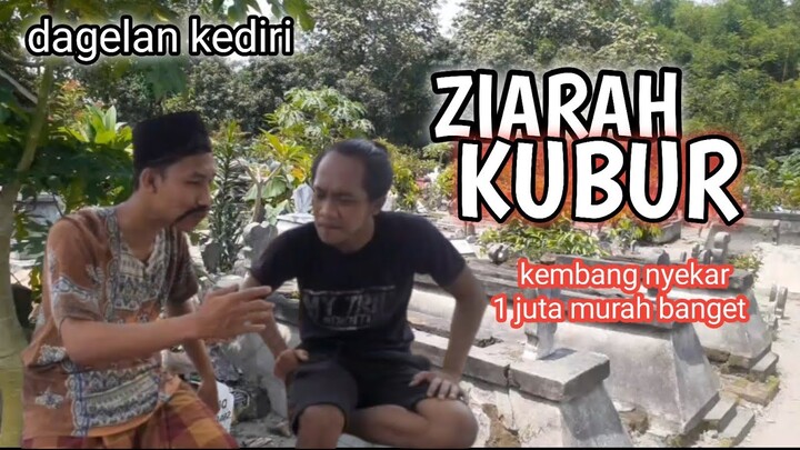 ZIARAH KUBUR ‼️ rego kembang koyok emas ‼️ Dagelan Kediri 2022 ( anake pak ndut ) #ramadhan