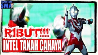 KISAH ULTRAMAN RIBUT, Sang Intel Tanah Cahaya - Full Kisah || Tamatan SMA