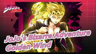 [JoJo's Bizarre Adventure/Mashup] Golden Wind