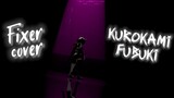 Fixer | Kurokami Fubuki [Vietsub]