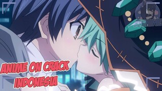 Jadi Ini Rasanya Diperebutkan Gadis-Gadis {Anime Crack Indonesia} 59