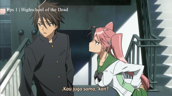 Eps 1 | Highschool of the Dead Subtitle Indonesia