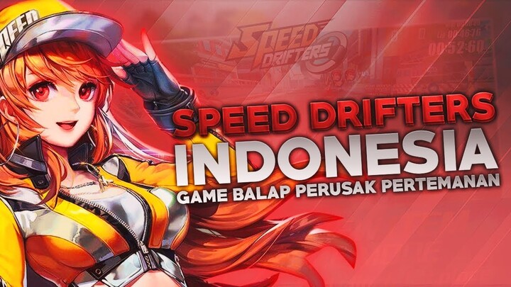 Speed Drifters - Game Balap Perusak Persahabatan