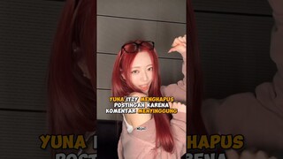 #yuna #itzy menghapus postingan karena komentar menyinggung #shorts #kpop #viral