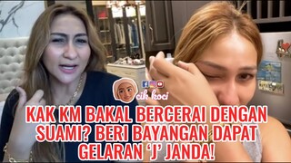 Kak KM Bakal Bercerai Dengan Suami? Beri Bayangan Dapat Gelaran ‘J’ Janda!