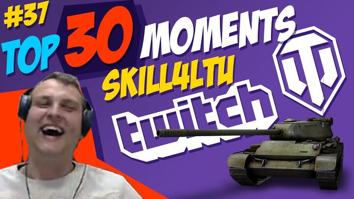 #37 skill4ltu TOP 30 Moments | World of Tanks