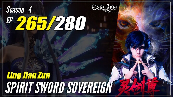 【Ling Jian Zun】 S4 EP 265 (365) - Spirit Sword Sovereign | Multisub - 1080P