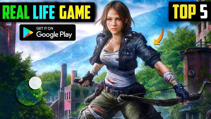 Top 5 Real Life Games For Android l best open world games for android 2023
