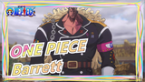 ONE PIECE|[Frenzied action/Barrett/Epic] Man who is called the heir of the ghost!