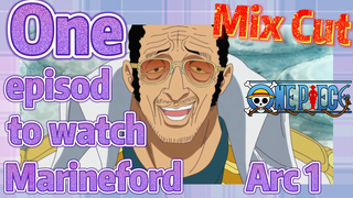 [ONE PIECE]   Mix Cut |  One episod to watch Marineford Arc 1