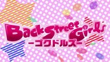 Back Street Girls: Gokudols | Episode #10(End) English sub