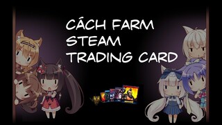 Hướng dẫn farm Steam Trading Card và tăng giờ chơi game trên steam không cần mở game