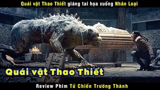 [Review Phim] Quái Vật Thao Thiết Giáng Tai Hoạ Xuống Nhân Loại | The Great Wall