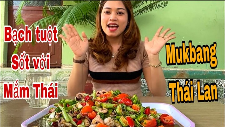 Mukbang thái / Lần Đầu Ăn Món Bạch Tuột Sốt với Mắm Thái Ngon Nhức Nách/Khảvyvlog