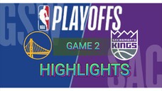 SACRAMENTO KINGS PINALUHOD ANG  WARRIORS..!! Game 2 Highlights