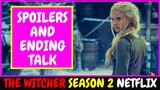 The Witcher Season 2 Spoiler Review Ending Talk (Netflix Original Series)