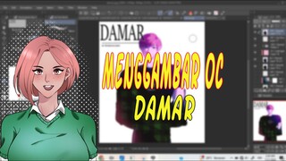 [timelapse] menggambar oc "damar"