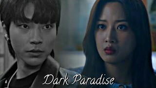Han Seujun & Lim Ju kyung | Dark Paradise