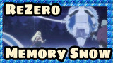 [ReZero OVA] Memory Snow Sorotan1 -  Adegan Suba Muncul?