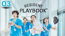 03 | Resident Playbook [Eng Subs HD]