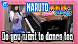 NARUTO  【Shippuden】Do you want to dance too?  OP16「Silhouette / KANA-BOON」Ru's Piano_2