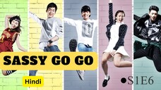 Sassy_Go_Go_S01E06 | Hindi Dubbed | Kdrama HD