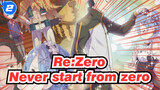 [Re:Zero − Starting Life in Another World]Never start from zero_2