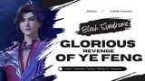 Glorious Revenge of Ye Feng Episode 55 Sub Indonesia