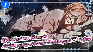 Kyoukai no Kanata | Akhir yang Penuh Kenangan - Hujan_1