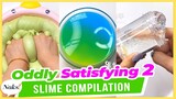 Naks! Oddly Satisfying Slime Compilation Part 2