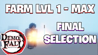 Demonfall || Cách Farm Từ LVL 1 - 40 (MAX) và Cách Làm FINAL SELECTION