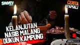 Kelanjutan Nasib Malang Dukun Kampung - Cerita Pamali Part 2