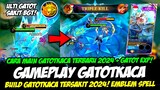 GAMEPLAY GATOTKACA EPIC SKIN❗BUILD GATOTKACA TERSAKIT 2024❗CARA MAIN GATOTKACA TERBARU❗GATOTKACA EXP