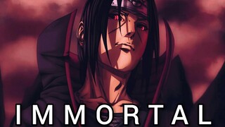 Naruto AMV - Immortal