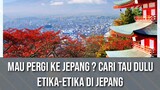 Mau pergi ke Jepang ? Cari tau dulu Etika-etika di Jepang #VCreators#