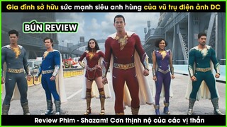 Phim siêu anh hùng mới nhất của vũ trụ điện ảnh DC -REVIEW PHIM: Shazam Cơn thịnh nộ của các vị thần