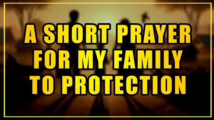 Lord God, please watch over my family and keep us safe from harm protect us from sickness accidents