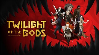 Twilight of the Gods Series Eps 6 1080p