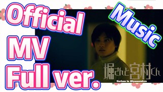 [Horimiya]  Music | Official MV Full ver.