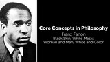 Frantz Fanon, Black Skin, White Masks | Woman And Man, White And Color | Philosophy Core Concepts
