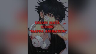 yang mana paling bagus menurut kalian🗿💅anime#mappastudio#AttackOnTitan#jujutsukaisen#chainsawman#kakegurui