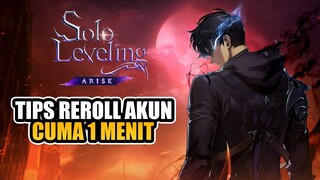 Tips REROLL Akun Sepuasnya! | Solo Leveling: ARISE (Mobile/PC)