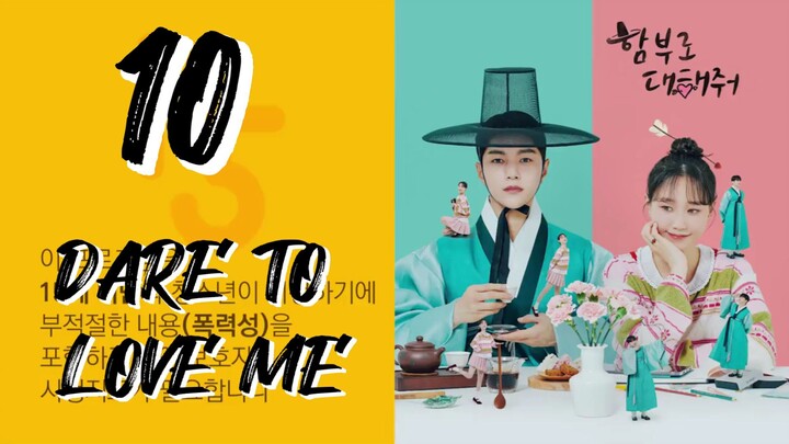 함부로 대해줘 DARE TO LOVE ME EP 10 ENG SUB