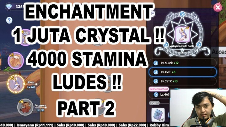 Enchanment Equip Penghabisan 1 Juta Crystal dan 4 Ribu Stamina Part 2